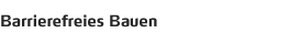 Barrierefreies Bauen